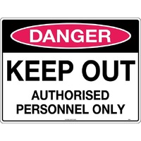 Danger Keep Out Authorised Personnel Only Safety Sign 450x300mm Metal