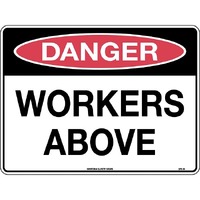 Danger Workers Above Safety Sign 600x450mm Metal