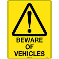 Beware of Vehicles Safety Sign 600x450mm Metal